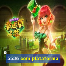 5536 com plataforma